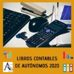 LIBROS CONTABLES AUTÓNOMOS 2020