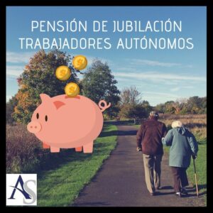 pension jubilacion trabajadores autónomos Alperi Asesores Gestoría Administrativa e1579279033798