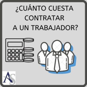 cuanto cuesta contratar un trabajador alperi asesores gestoria administrativa e1582814101280