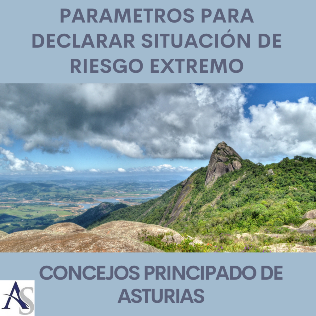 Declaracion Estado de Riesgo extremo concejos Asturias alperi asesores gestoria administrativa